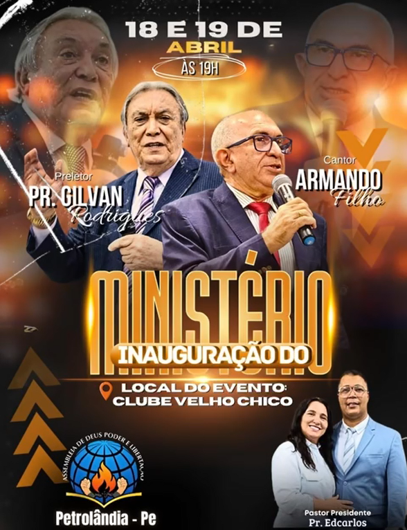 Grande Convite Especial: Inauguração do Ministério Assembleia de Deus Poder e Libertação com a Presença do Cantor Armando Filho em Petrolândia