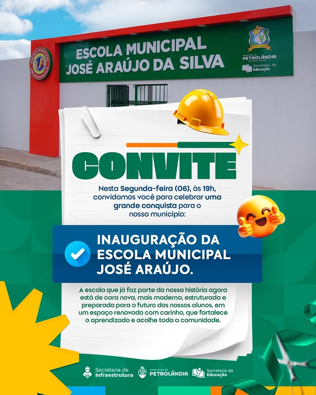 Prefeitura de Petrolândia convida população para inauguração da Escola José Araújo totalmente renovada