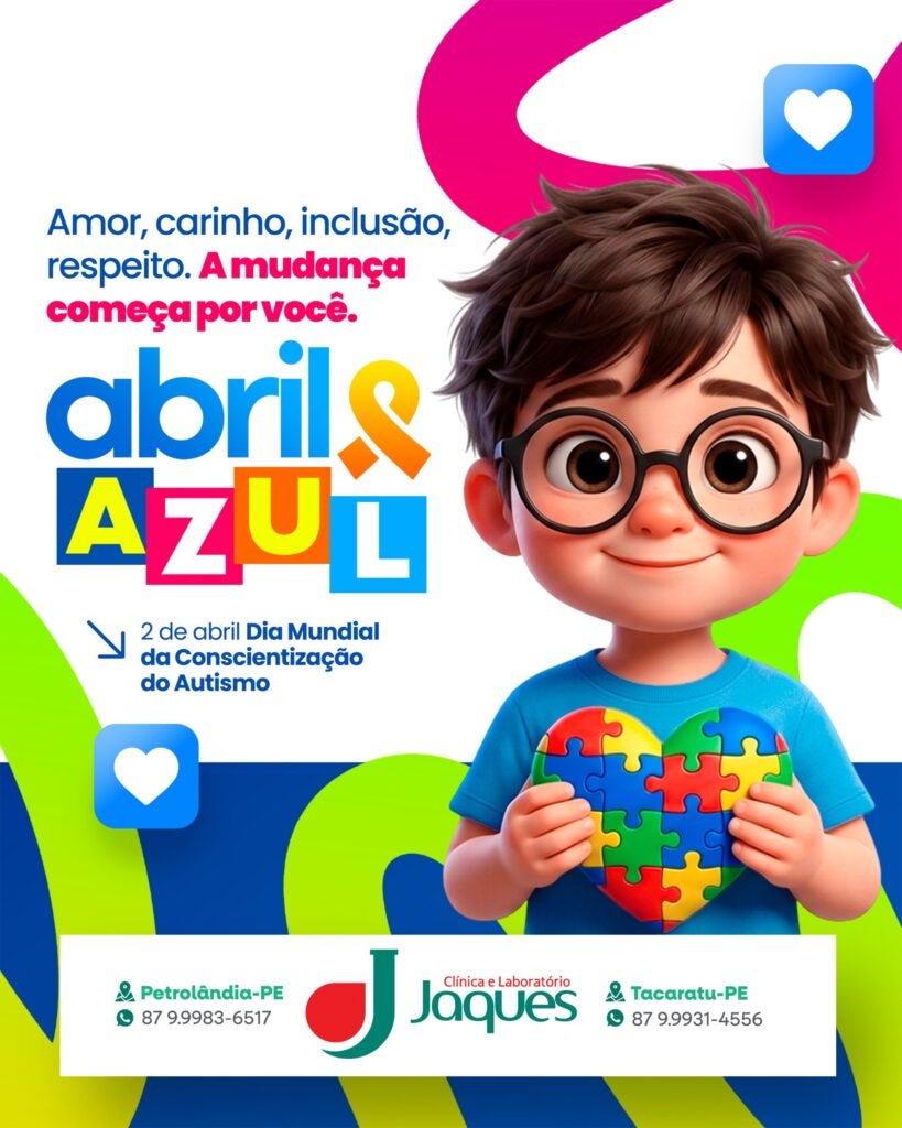 Clínica Jaques de Petrolândia e Tacaratu: Dia Mundial do Autismo reforça a importância da inclusão e do respeito às diferenças