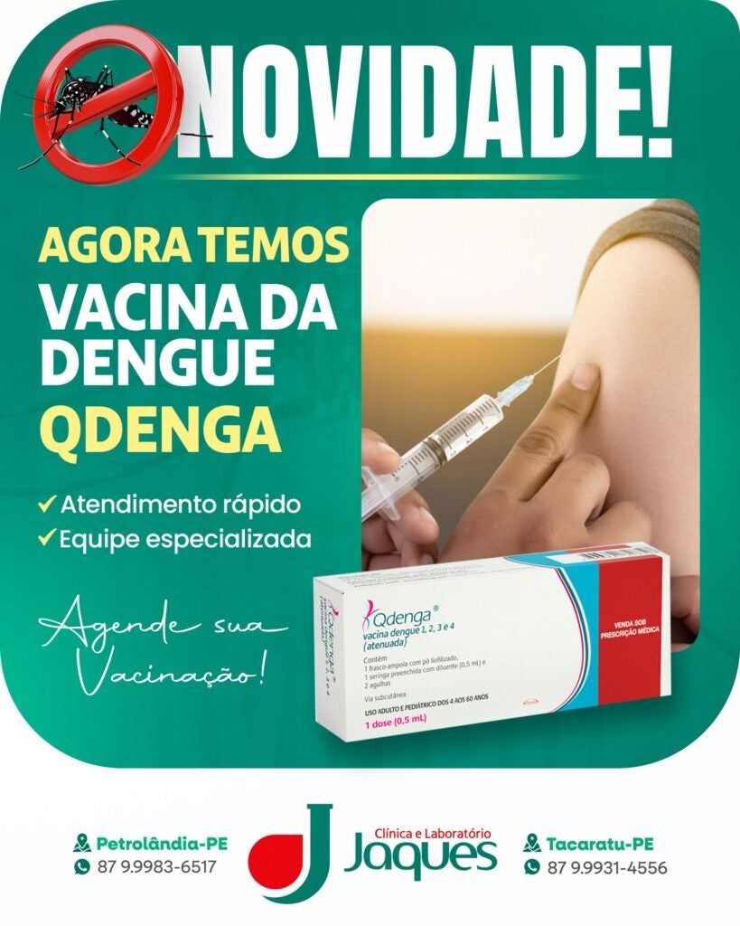 Vacina contra a dengue já está disponível na Clínica Jaques em Tacaratu e Petrolândia