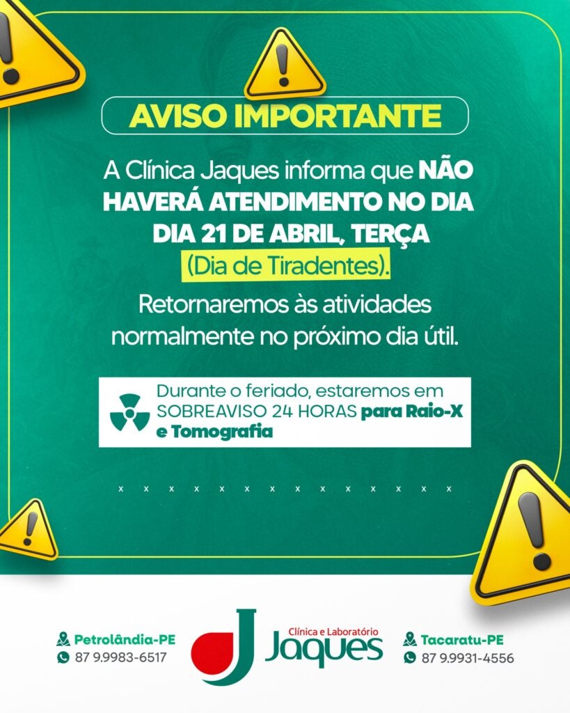 Petrolândia/Tacaratu: Clínica Jaques suspende atendimentos nesta terça (21) feriado de Tiradentes e anuncia retorno no próximo dia útil