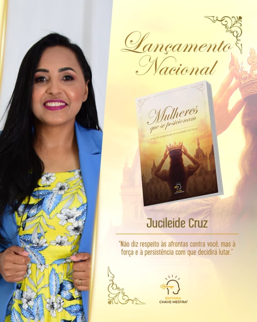 Escritora cristã Jucicleide Cruz lança nacionalmente o livro “Mulheres que se Posicionam” neste sábado (9), em Petrolândia