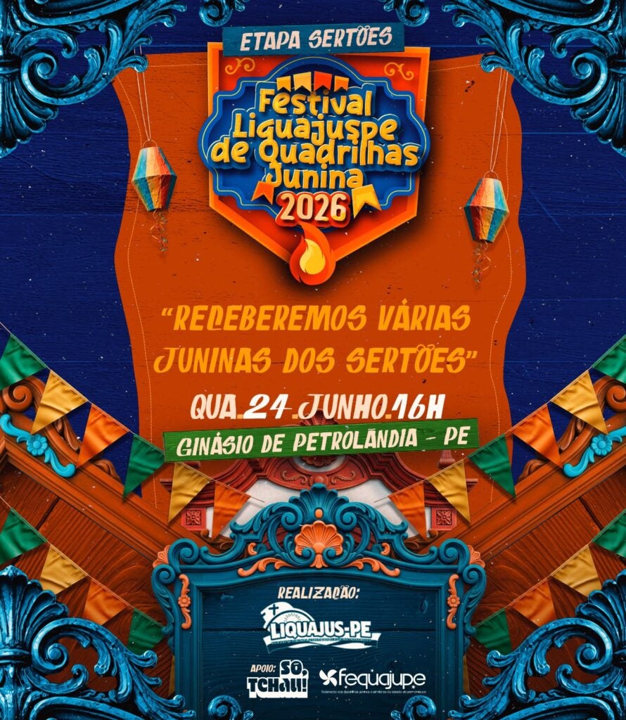 Etapa Sertões do Festival Liquajuspe de Quadrilhas Juninas 2026 promete reunir tradição e cultura nesta quarta (24) em Petrolândia