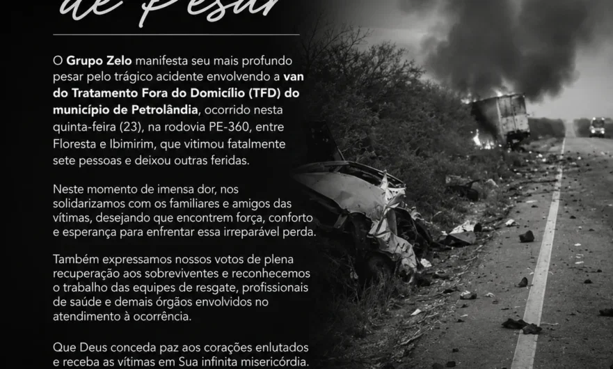 Grupo Zelo emite Nota de Pesar pelas vítimas do trágico acidente com van do TFD de Petrolândia