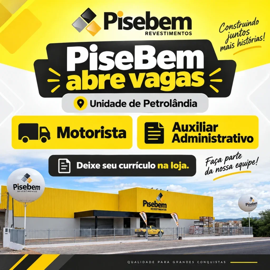 Pisebem abre vagas para motorista e auxiliar administrativo na unidade de Petrolândia