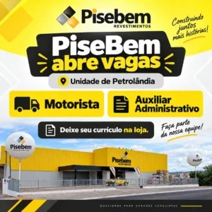 Pisebem abre vagas para motorista e auxiliar administrativo na unidade de Petrolândia Pisebem abre vagas para motorista e auxiliar administrativo na unidade de Petrolândia