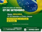 Clínica Jaques estará fechada nesta segunda-feira, feriado de 7 de Setembro, mas terá funcionamento especial para Tomografia e Raio-X