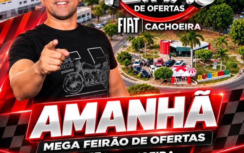 Feirão Fiat Cachoeira começa amanhã (8) em Petrolândia com ofertas especiais em veículos seminovos e zero-quilômetro
