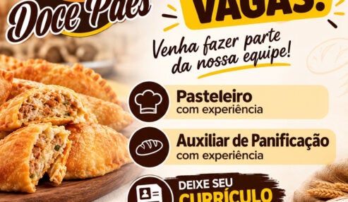 Panificadora Doce Pães anuncia vagas de emprego para pasteleiro e auxiliar de panificação em Petrolândia